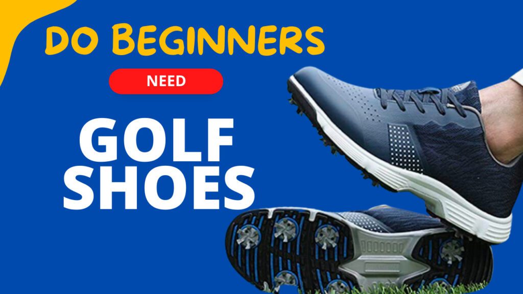 Do Beginners Need Golf Shoes? Solution Shoes
